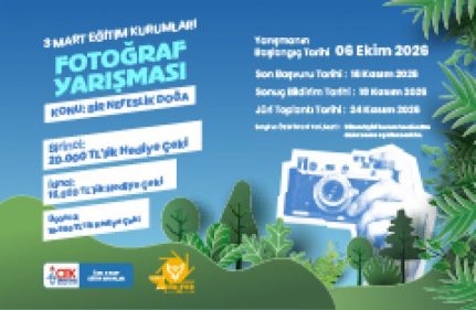 ÇEK 3 MART EĞİTİM KURUMLARI FOTOĞRAF YARIŞMASI BAŞVURULARI BAŞLADI